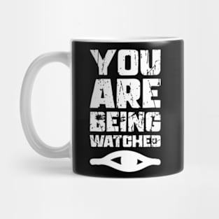 You Are Being Watched - Conspiracy Theory Mug